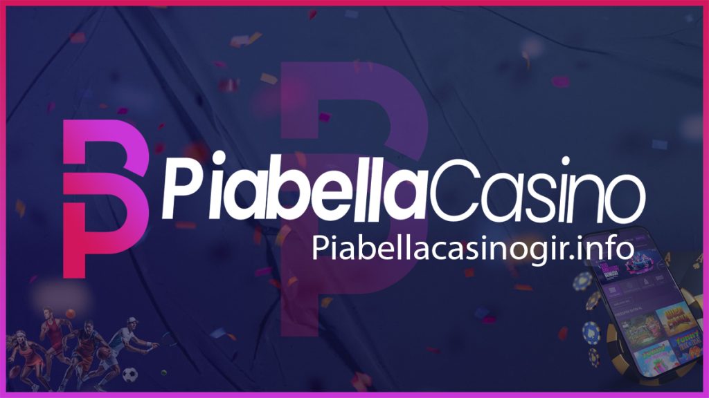 Piabellacasino-Gir-Info